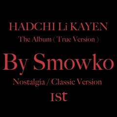 Smowko - Nostalgia - Classic Version .