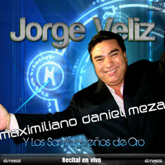 Jorge Veliz en Vivo 2011