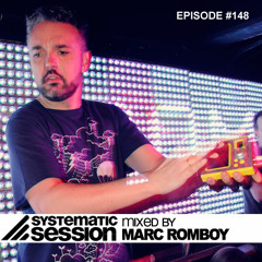 Systematic Session Episode 148 (Mixed by Marc Romboy)