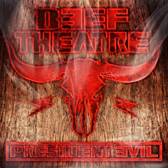 Beef Theatre - President Evil (Original Mix)   *** OUT NOW ON TECHNO CHANGED MY LIFE Rec. ***