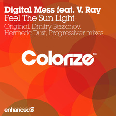 Digital Mess Feat V.Ray - Feel The Sun Light (Dmitry Bessonov Remix)