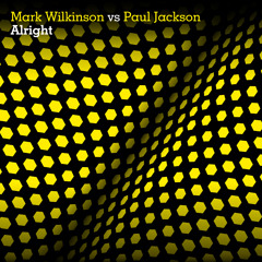 Mark Wilkinson Vs Paul Jackson- Alright (MW Mix) 128mp3