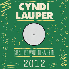 Cyndi Lauper - Girls Just Want To Have Fun 2012 (Edu Roman Remix)