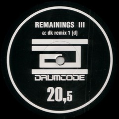 Adam Beyer - Remainings III, Drumcode 20.5 A1