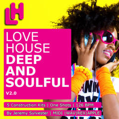 LOVE HOUSE - DEEP N SOULFUL V.2 [JEREMY SYLVESTER SAMPLE PACK] 2012