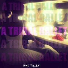 Tribal Ballet