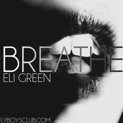 Eli Green - Breathe
