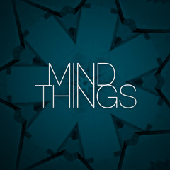 mindthings - Awake (unreleased)