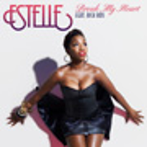 Estelle - Break My Heart feat Rick Ross