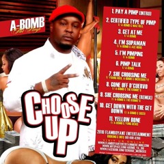 New Off Choose Up Mixtape! Im Supaman feat. A-Bomb The P and Ace Hood