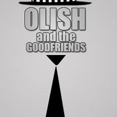 KISAH KITA - OLISH & THE GOOD FRIENDS