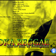 EMENGIMAN - SMOKA REGGAE Mix 60.min.