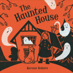 The Haunted House by Kazuno Kohara