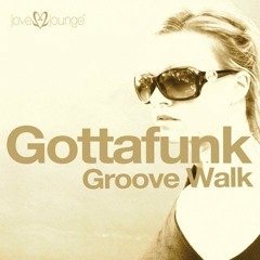 L2L012-Gottafunk "Groovewalk"
