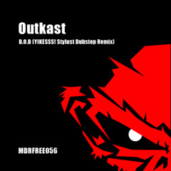 Outkast - B.O.B (Stylust Beats Dubstep Remix) // FREE DOWNLOAD