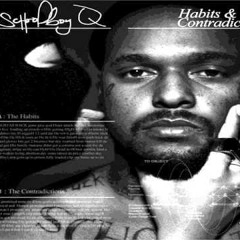 Habits & Contradictions Mix - SchoolBoy Q