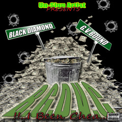 B.G.D.V.C...BLACK DIAMOND CARTEL/GV BOUND...I BEEN CHEA..FAMOUS/LILDEZZ/GEEZIE G/J13
