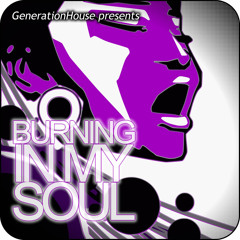 GenerationHouse - Burning In My Soul (Original Mix)