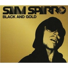 Black And Gold (orig. Sam Sparro) - Live Cover