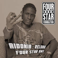 AIDONIA - RELOAD - FERGALICIOUS RMX ★★★★FREE DOWNLOAD★★★★ - FOUR STAR FOUNDATION