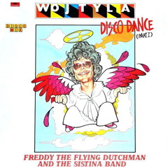 Freddy The Flying Dutchman - Wojtyla Disco Dance (Edit) 320 Free DL