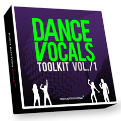 Dance Vocals Toolkit Vol. 1