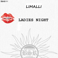 Limalli -Ladies Night(original mix)