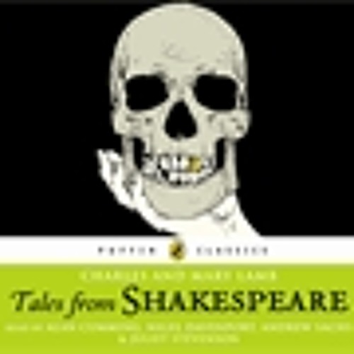 William Shakespeare: Tales from Shakespeare (Audio Book Extract)
