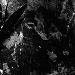 Xhin 'Sword' [SACD002]