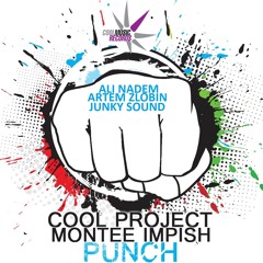 Cool Project & Montee Impish - Punch (Ali Nadem,Artem Zlobin,Junky Sound remixes)Cool Music Records