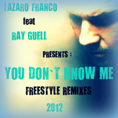 01 - Ray guell - You Dont Know Me (Funky Melody Remix 2012 By Lázaro Franco)