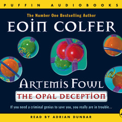 Eoin Colfer: Artemis Fowl The Opal Deception (Audio Book Extract) read by Adrian Dunbar