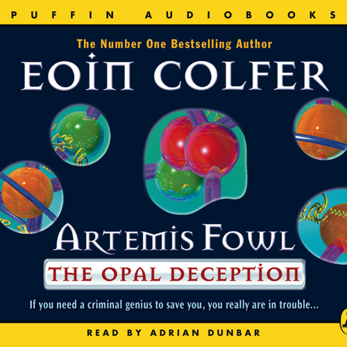 Artemis Fowl and the Opal Deception by Eoin Colfer - Audiobook 