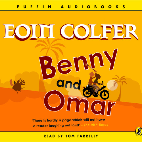 Eoin Colfer: Benny and Omar (Audiobook Extract) read by Tom Farrelly