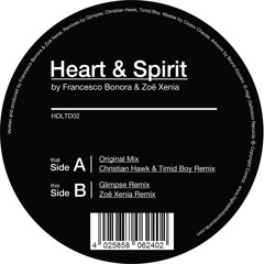 Francesco Bonora & Zoe Xenia - Heart & Spirit (Christian Hawk & Timid Boy Naked Mix) [Vinyl Snippet]