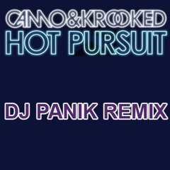 CAMO & KROOKED - Hot Pursuit (DJ PANIK Remix) - FREE DOWNLOAD !