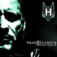 Henk Sinatra - 08 Hin zur Sonne feat. Rock Toxin (Geisterraketen)