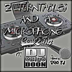 2 Turntables and a Microphone