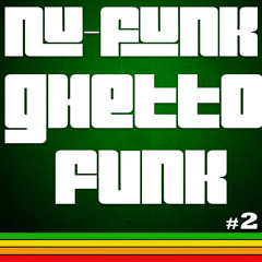 Nu-Funk Ghetto Funk