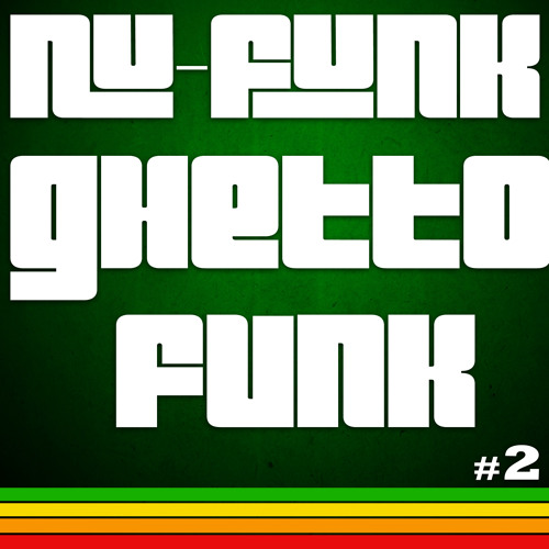 Nu-Funk Ghetto Funk