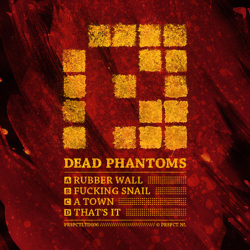 Dead Phantoms - Rubber Wall