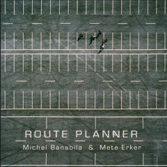 Michel Banabila & Mete Erker: Read My Lips (Route Planner Mix)