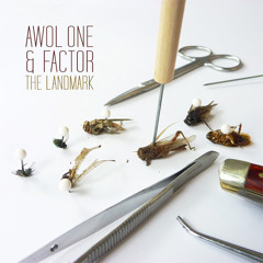 Awol One and Factor - The Wasp (Featuring Moka Only)