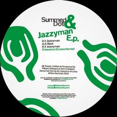 03 - Summed & Dot - Jazzyman (Massimo Di Lena Remix)
