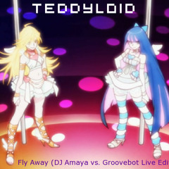 Fly Away (DJ Amaya vs. Groovebot Live Edit)