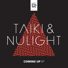 Taiki & Nulight - Coming Up EP - OUT NOW! (Subway)