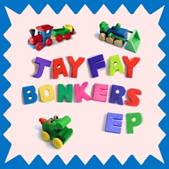 Jay Fay & Ra Cailum - Bonkers