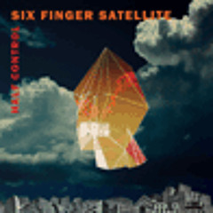 Six Finger Satellite - Half Control