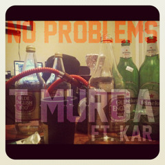 No Problems ft. K.ar(Prod. by ZaeG)