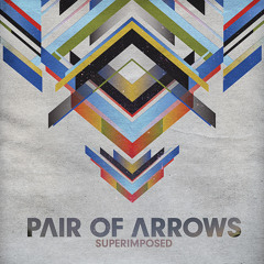 Pair Of Arrows - Superimposed - Available on iTunes